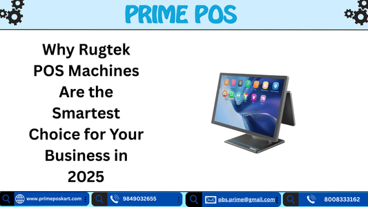 Why Rugtek POS Machines Are the Smartest Choice for Your Business in 2025