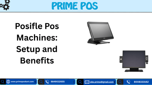 POSIFLEX POS Machines: Setup and Benefits